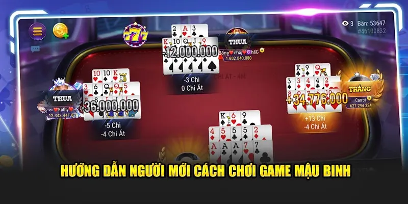 Hướng dẫn người mới cách chơi game mậu binh