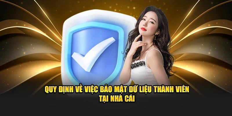 Quy định về việc bảo mật dữ liệu thành viên tại nhà cái