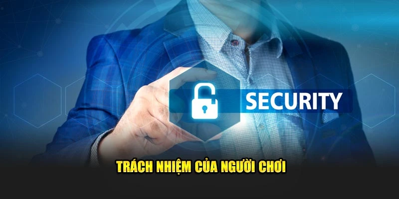 Trách nhiệm của người chơi